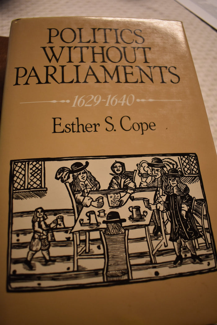 Politics Without Parliaments 1629-1640