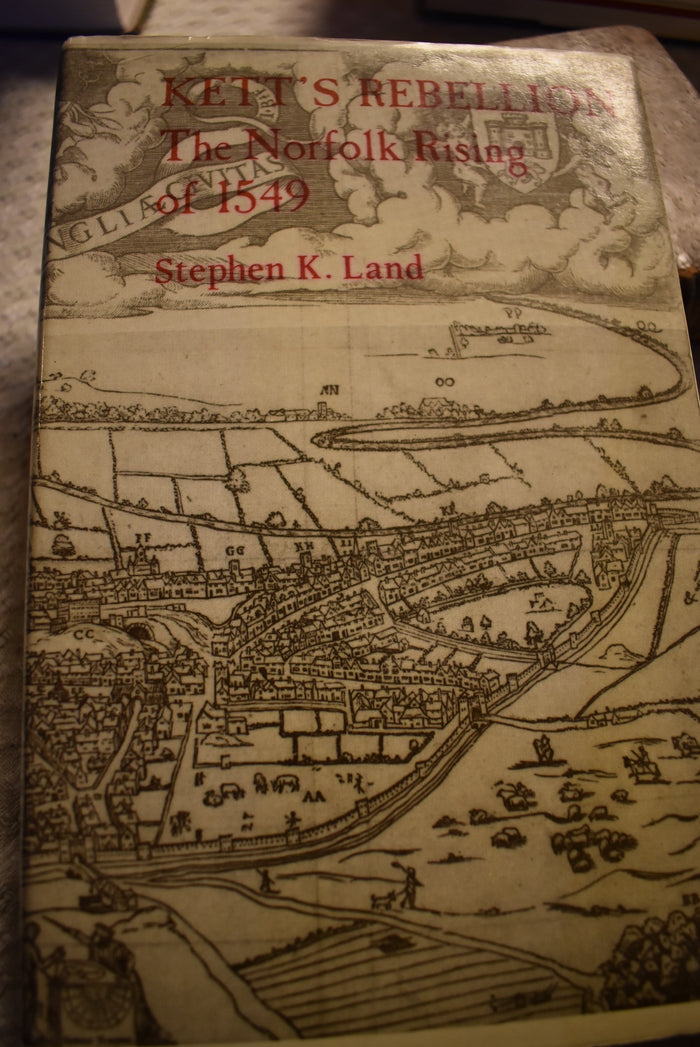 Kett's Rebellion The Norfolk Rising of 1549