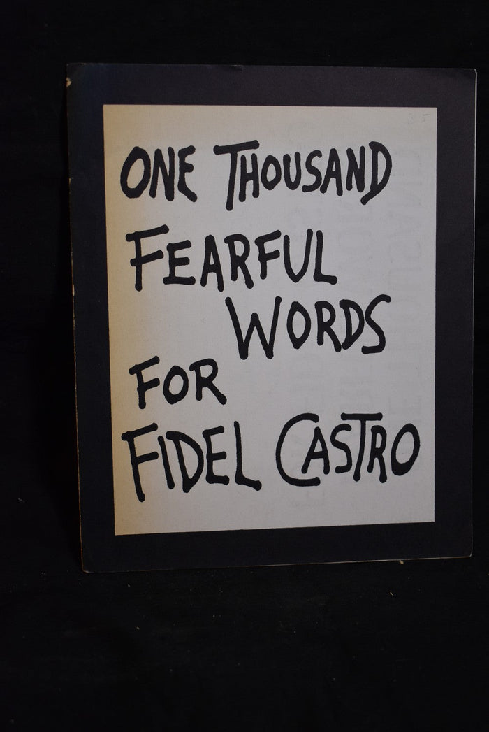 One Thousand Fearful Words For Fidel Castro