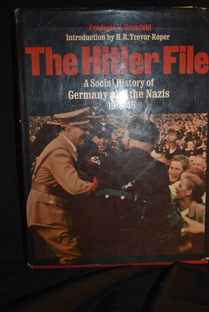 The Hitler File; A Social History of Germany and the Nazis - 1918-45