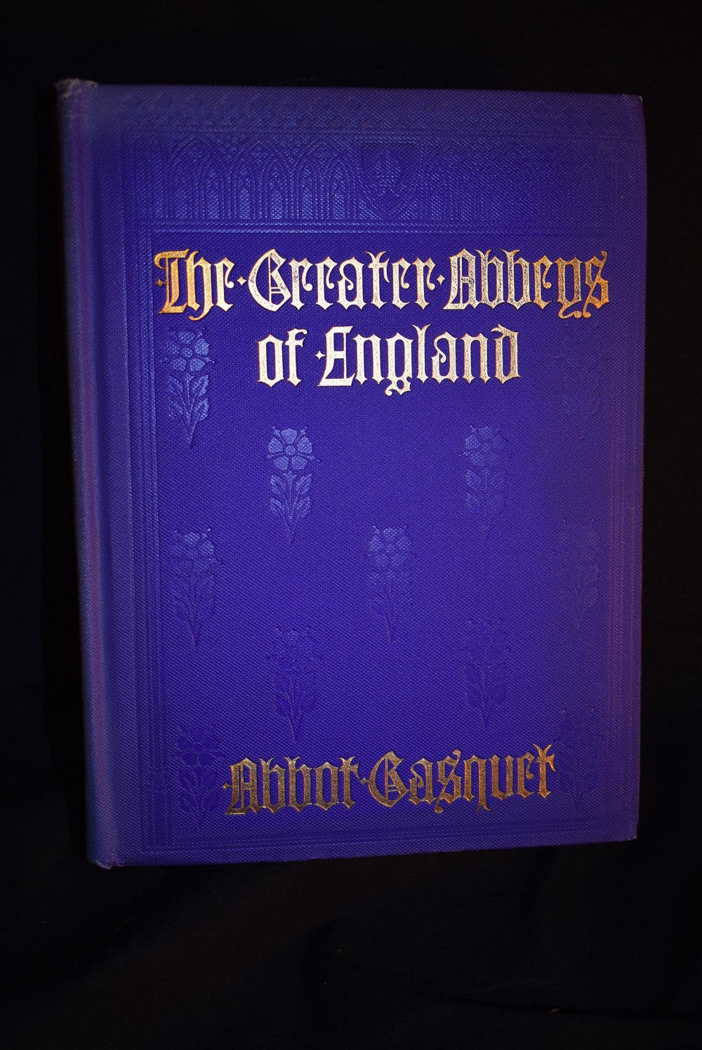 The Greater Abbeys of England