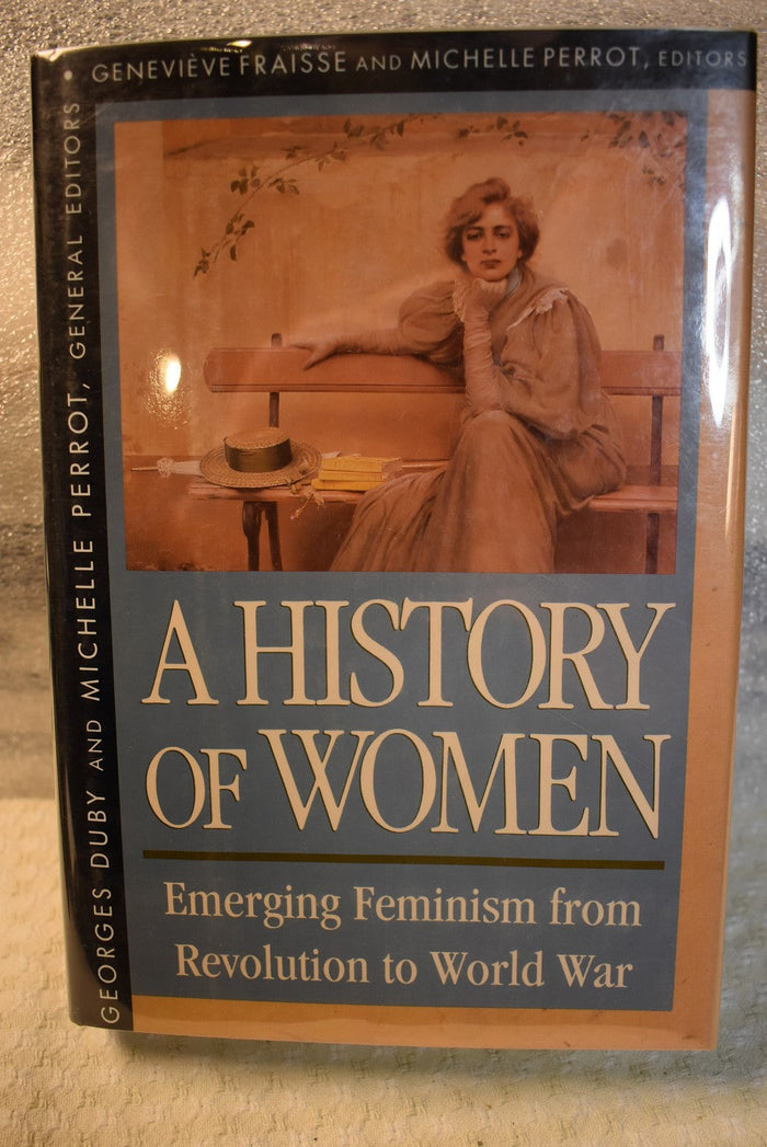 A History of Women: Emerging Feminism from Revolution to World War