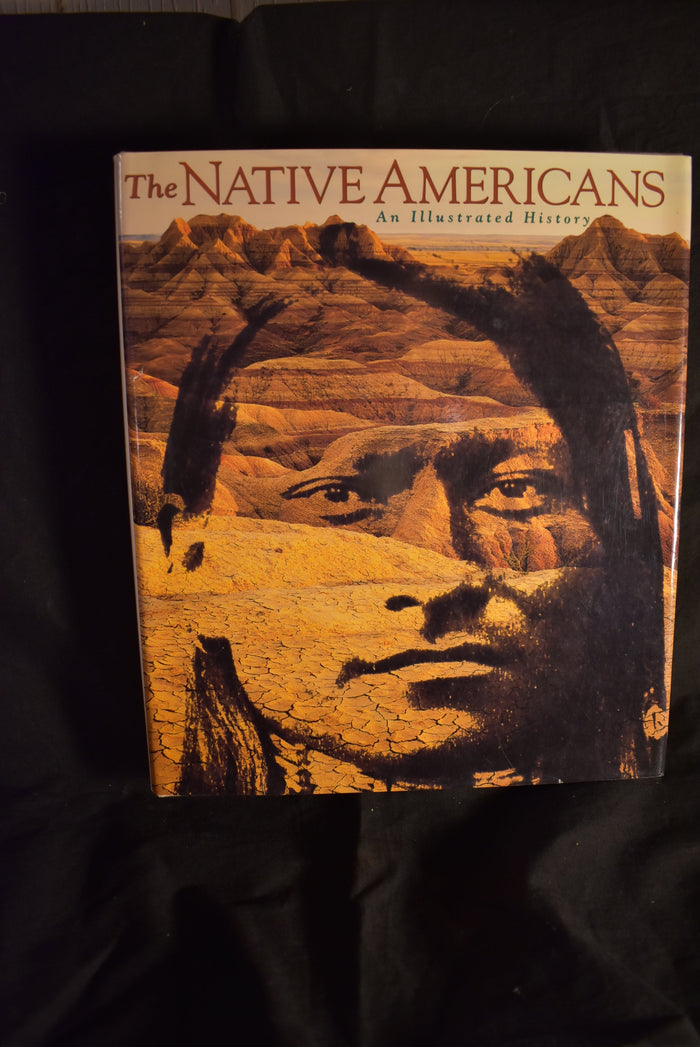 The Native Americans : An Illustrated History