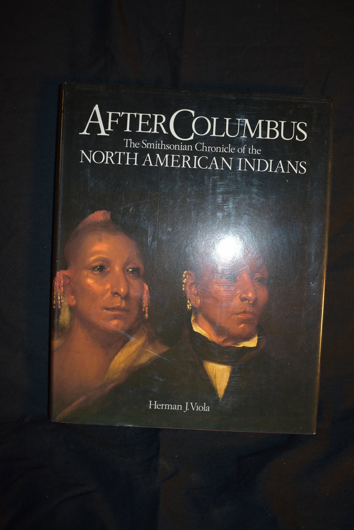 After Columbus: The Smithsonian Chronicle of the North American Indian