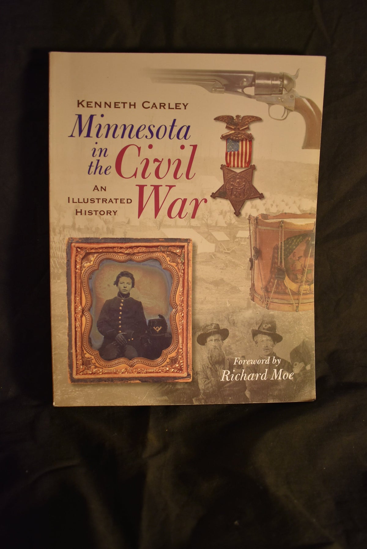 Minnesota in the Civil War: An Illustrated History