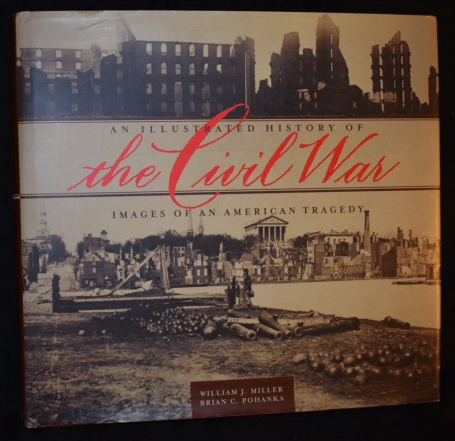 Civil War: Illustrated History of an American Tragedy