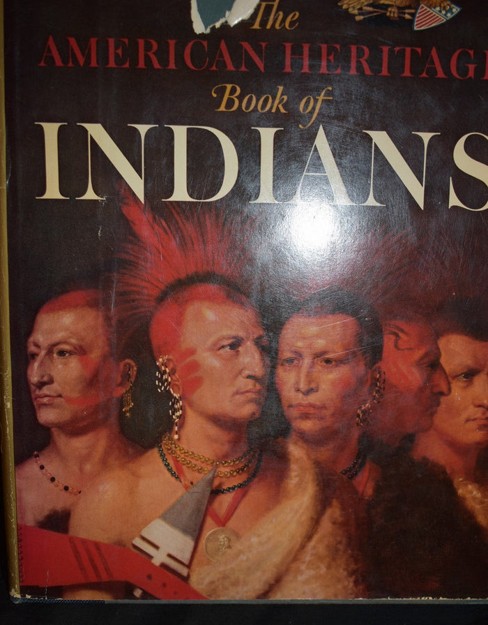 The American Heritage Book of Indians