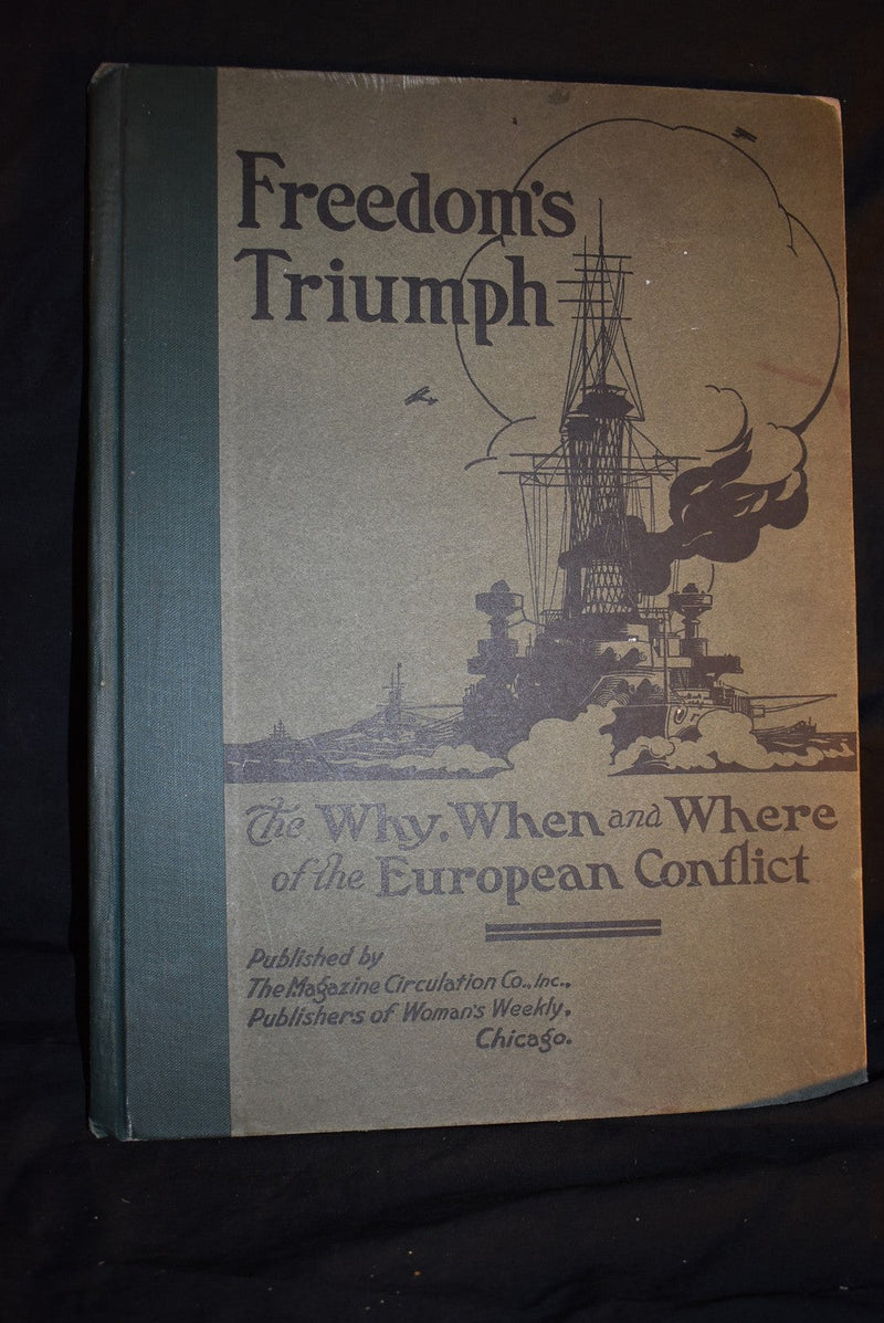 Freedom's Triumph: The Why, When and Where of the European Conflict