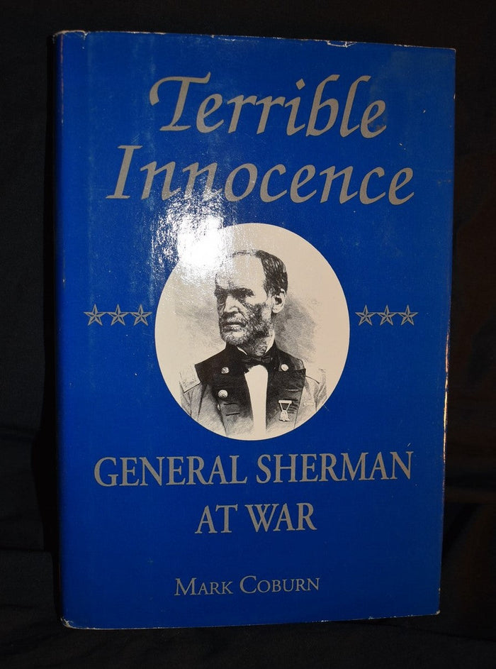 Terrible Innocence: General Sherman At War