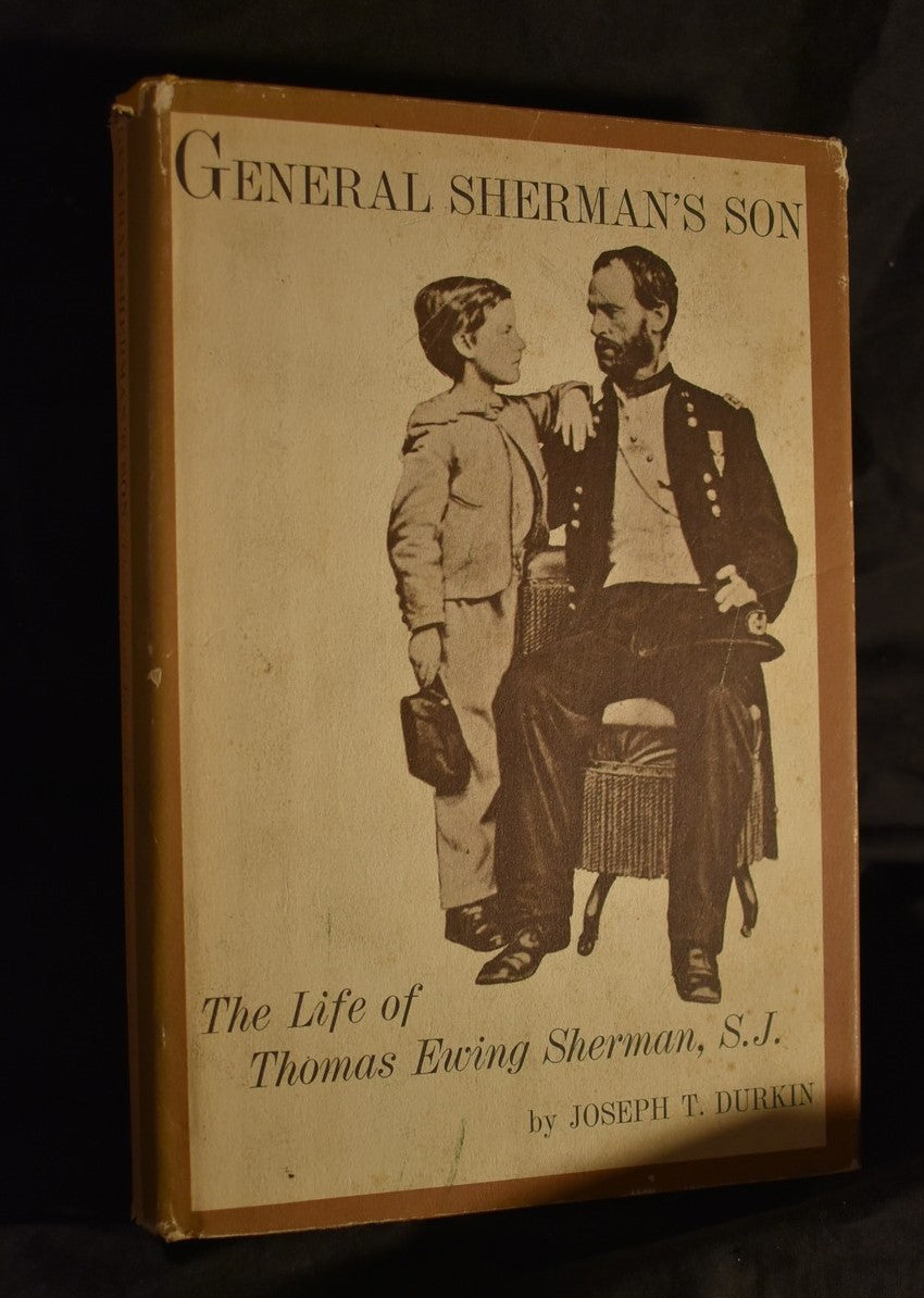 General Sherman's Son: The life of Thomas Ewing Sherman, S.J.