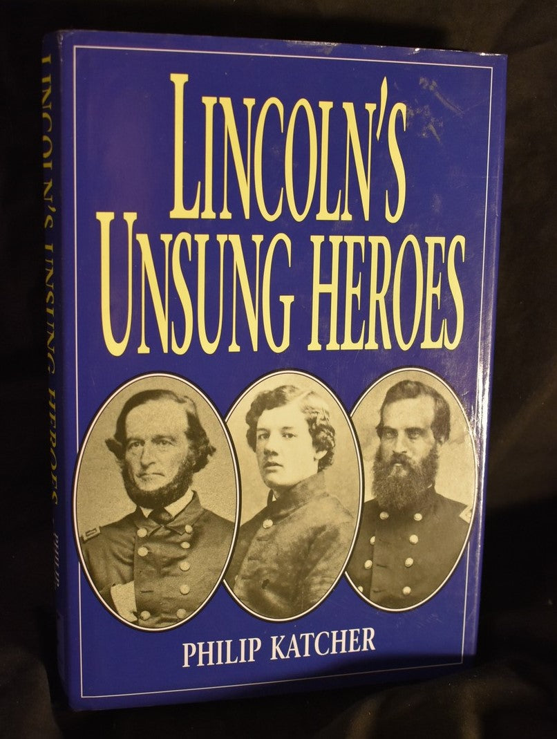 Lincoln's Unsung Heroes