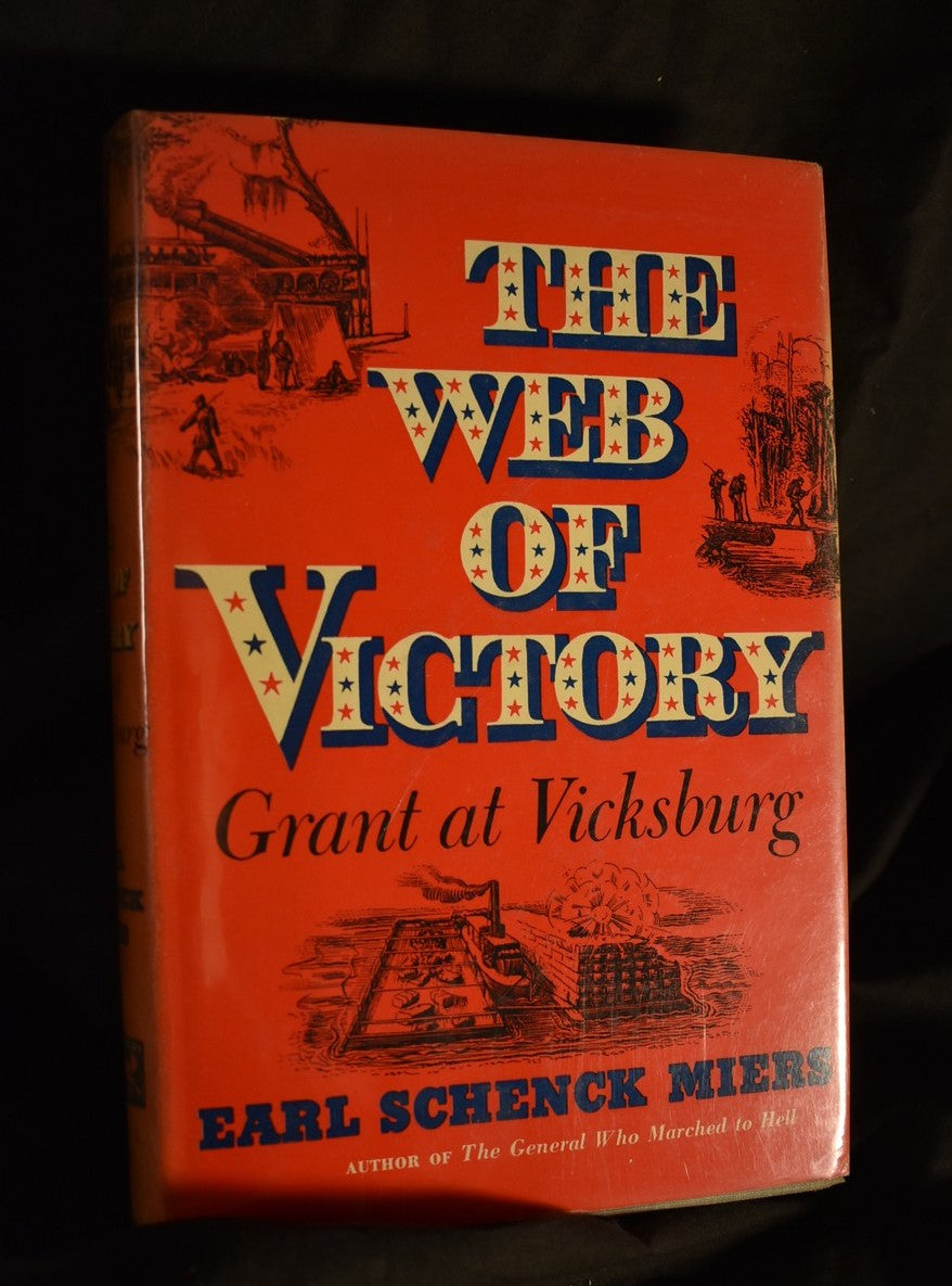 The Web of Victory : Grant at Vicksburg