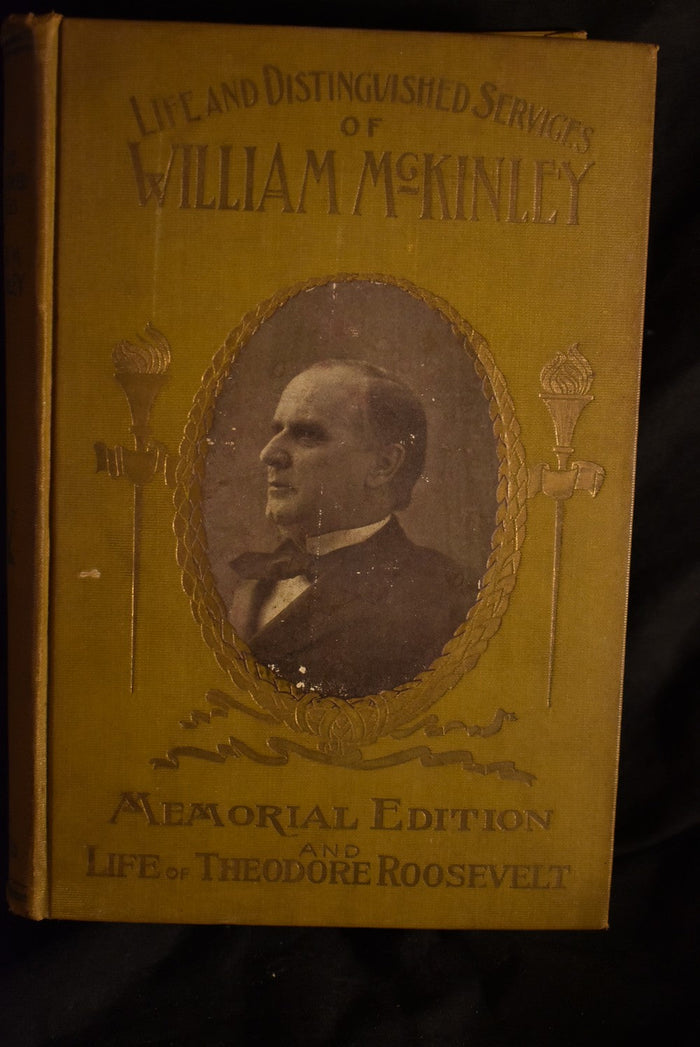 The Life and Distinguished Services of William McKinley