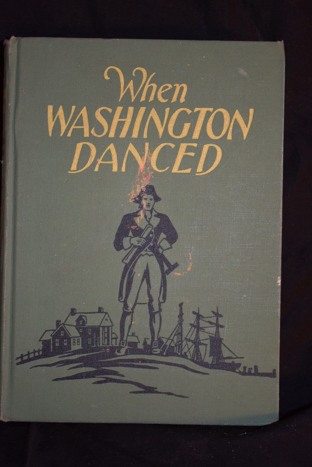 When Washington Danced: A Tale of the American Revolution