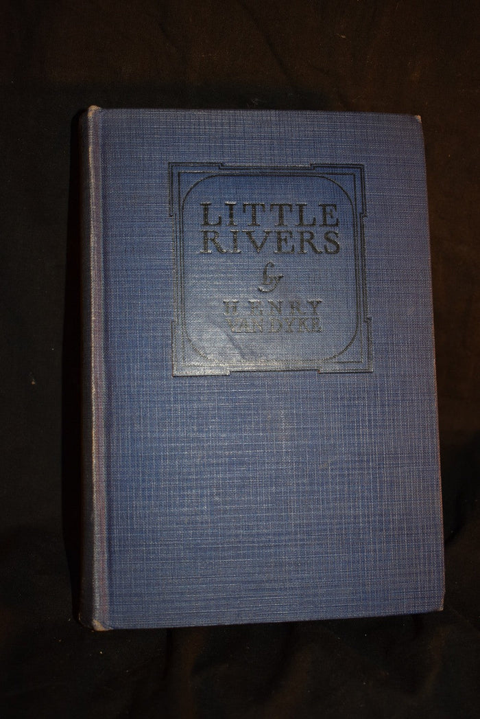 Little Rivers: A Book of Essays in Profitable Idleness