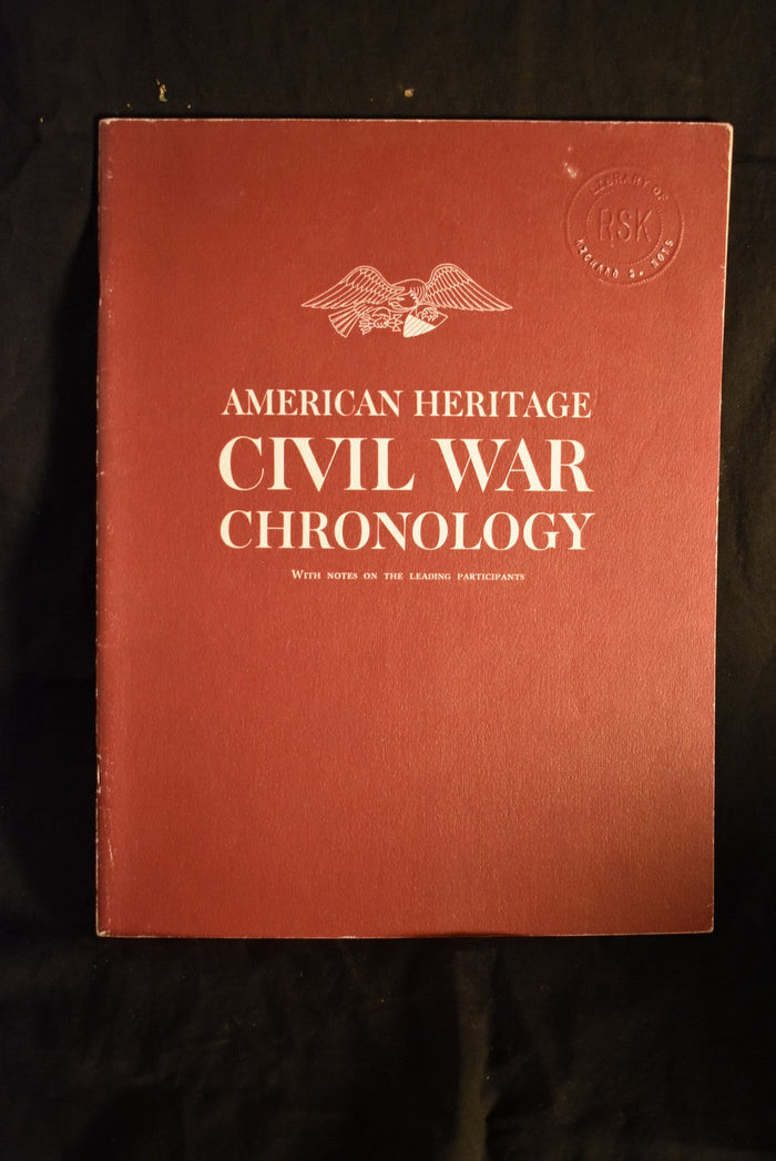 American Heritage Civil War Chronology: With Notes on the Leading Participants