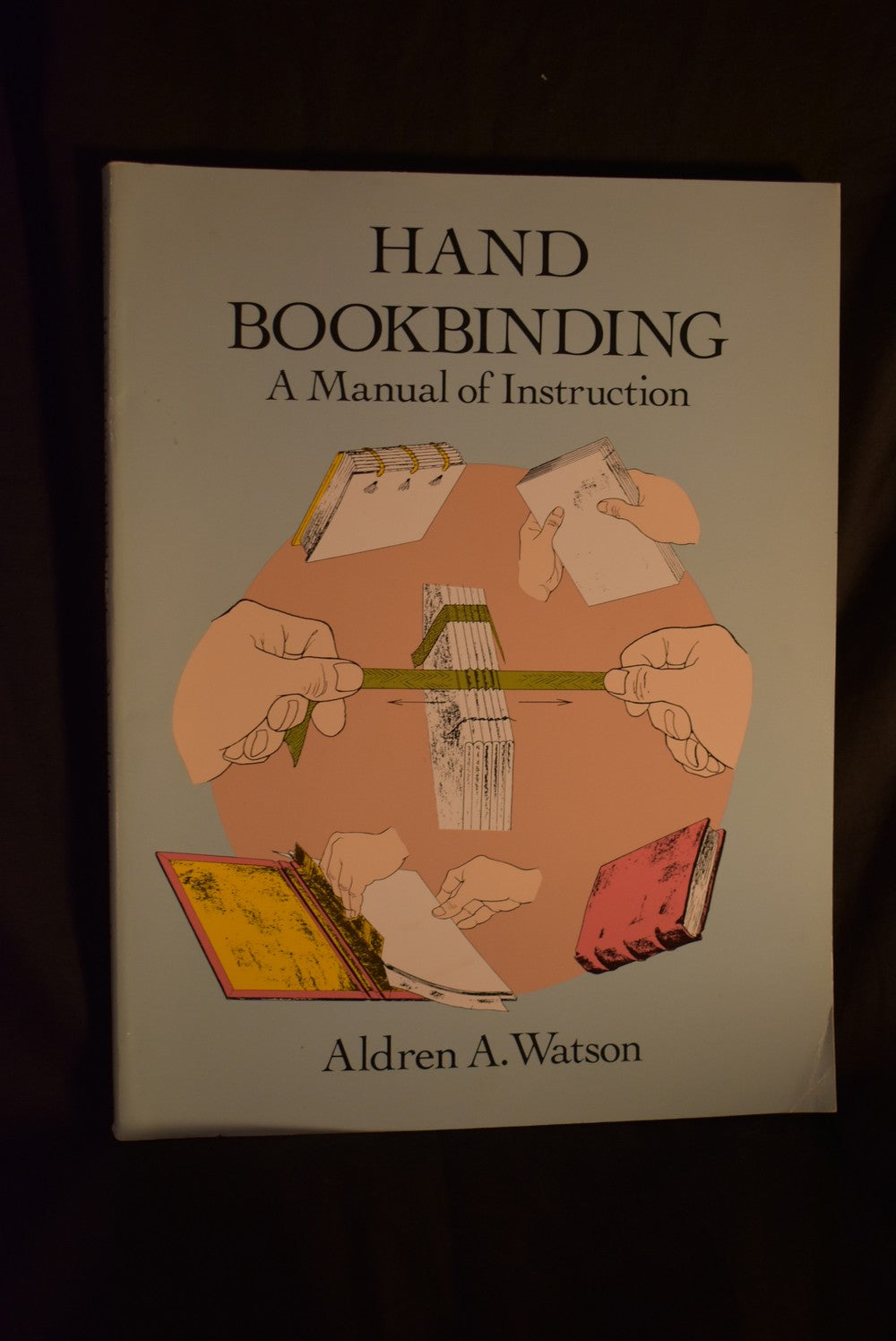 Hand Bookbinding: A Manual of Instruction