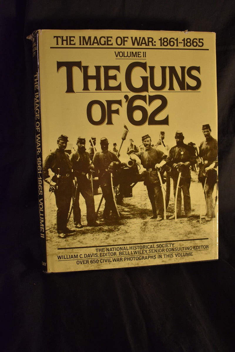 The Guns of '62 Volume II