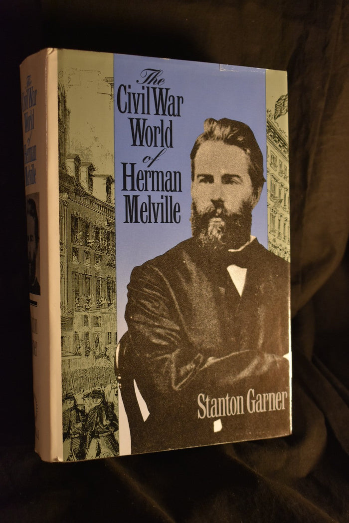 The Civil War World of Herman Melville