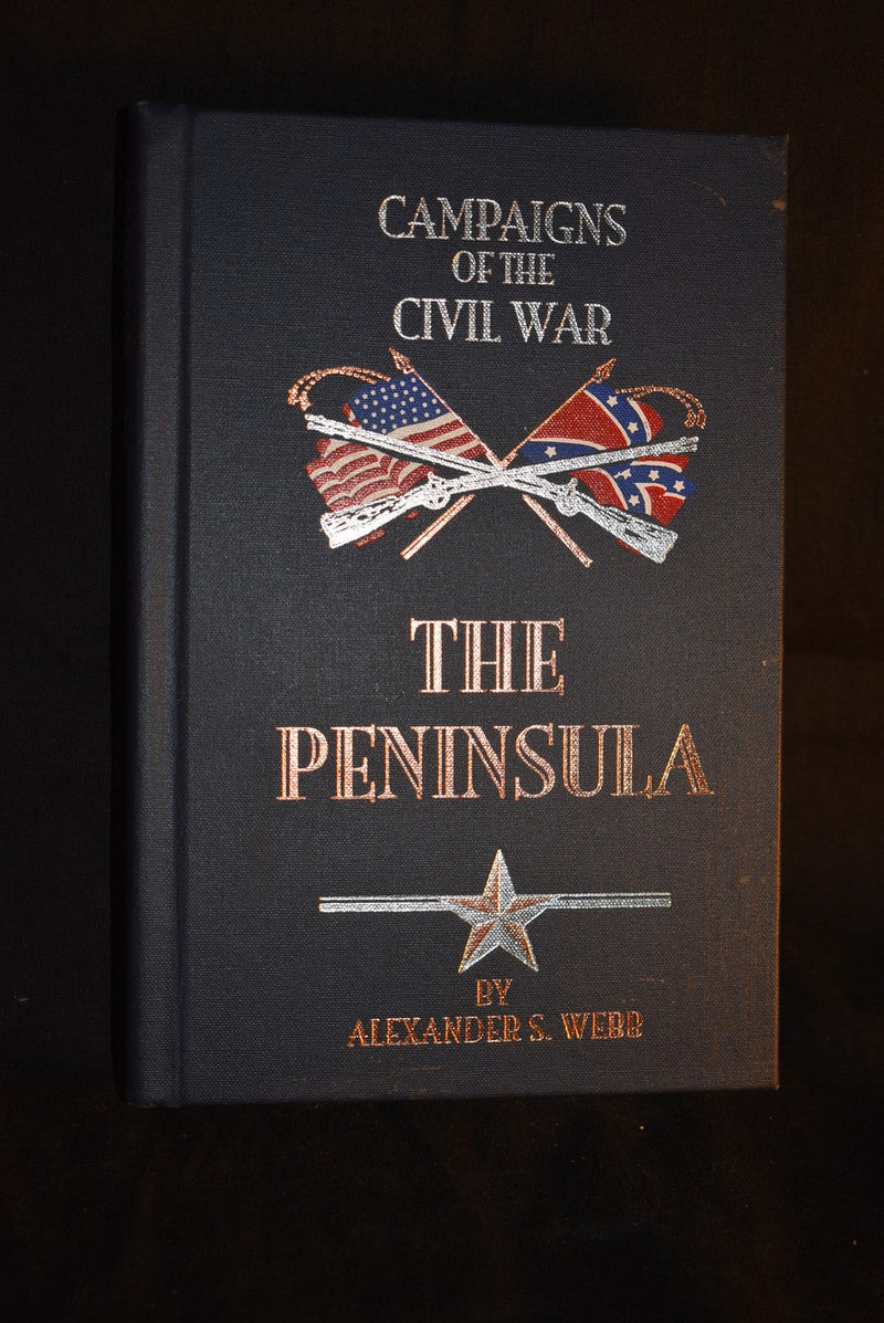 Campaigns Of The Civil War: THE PENINSULA