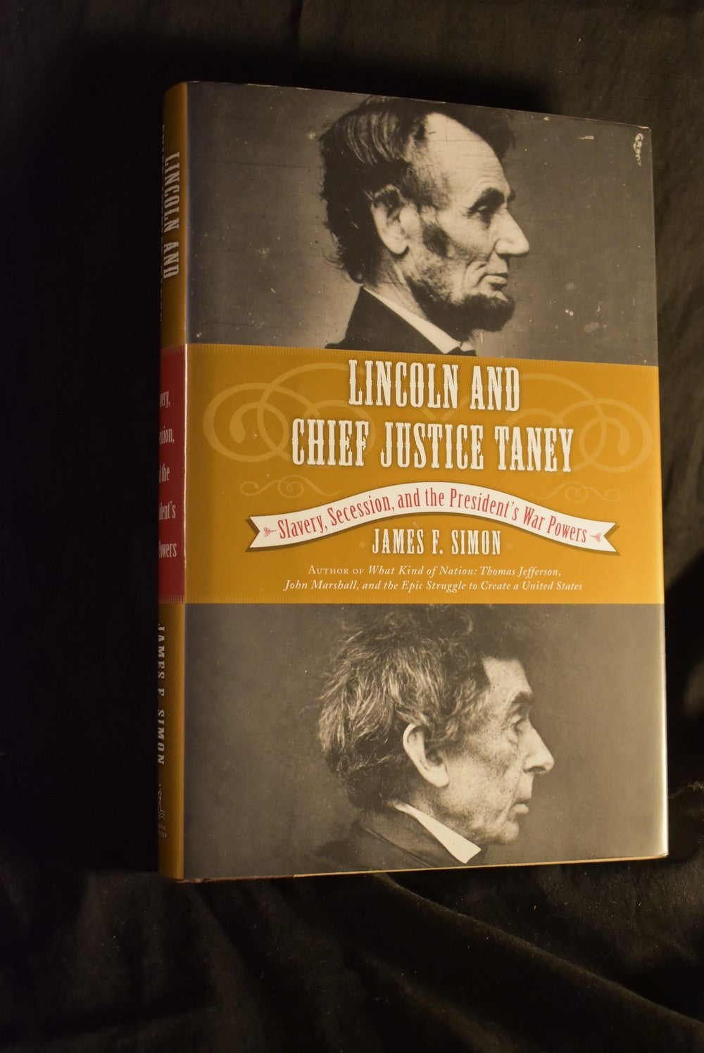 Lincoln And Chief Justice Taney: Slavery, Secession, and the President's War Powers