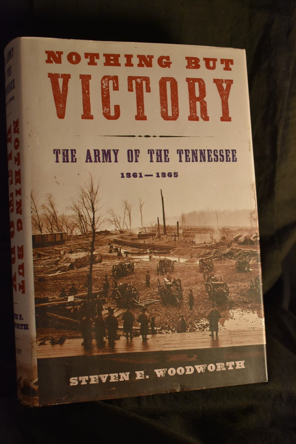 Nothing But Victory: The Army of the Tennessee - 1861-1865