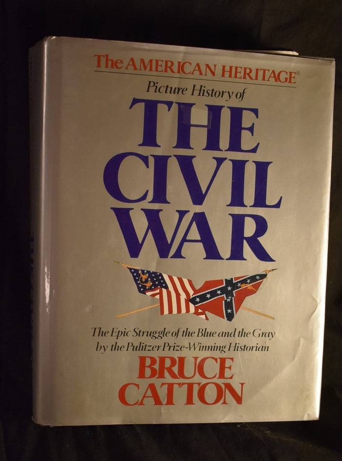 The American Heritage Picture History of the Civil War