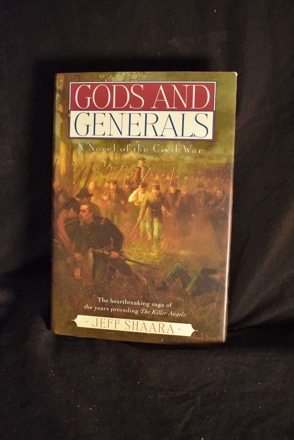 Gods and Generals: A Novel of the Civil War