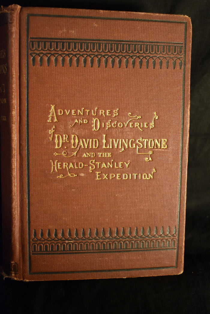 Livingstone's Africa : Perilous Adventures and Extensive Discoveries in the Interior of Africa, from the Personal Narrative of David Livingstone together with the Remarkable Success and Important Results of the Herald-Stanley Expedition