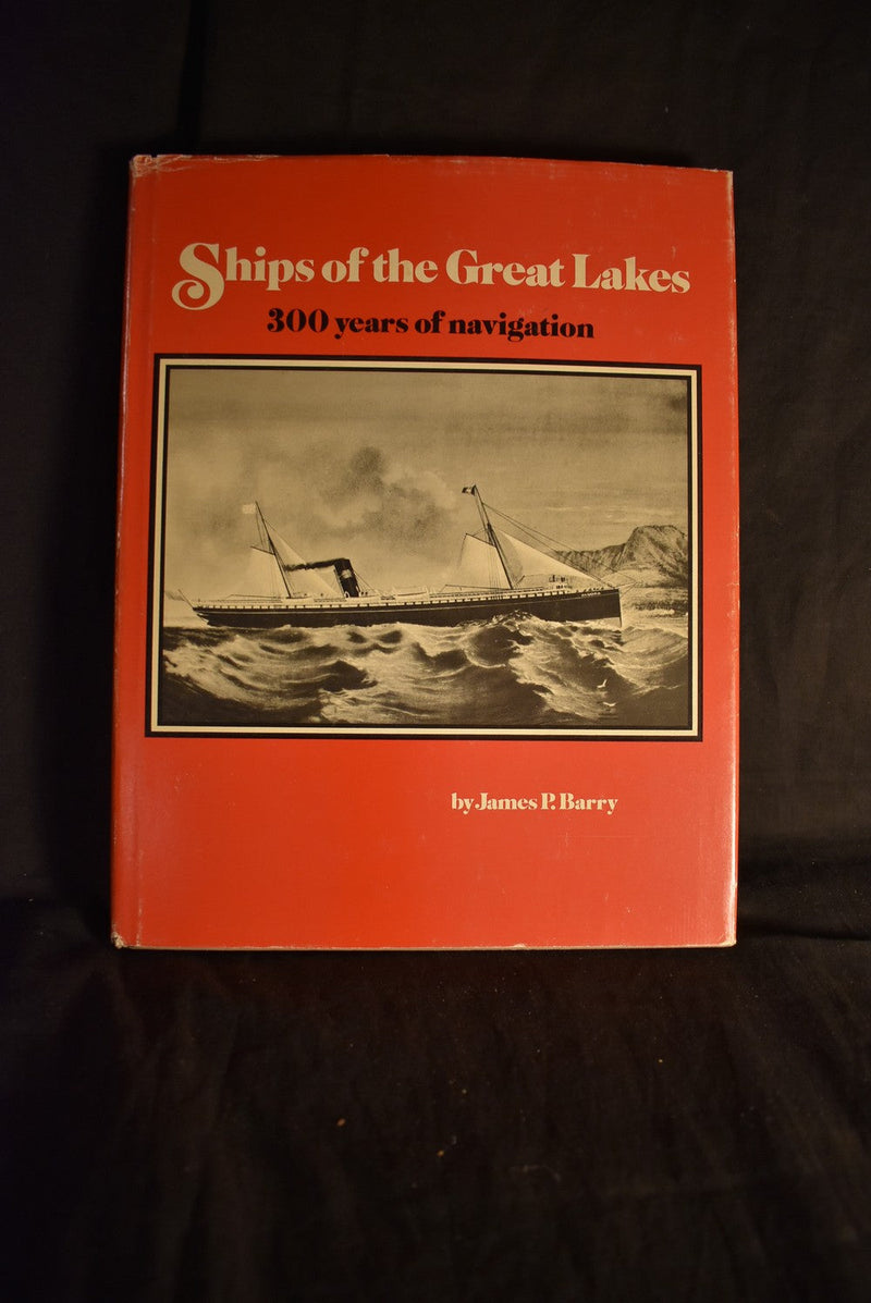 Ships of the Great Lakes: 300 Years of Navigation