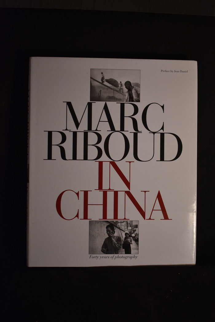 Marc Riboud In China: Photographs 1957-1980