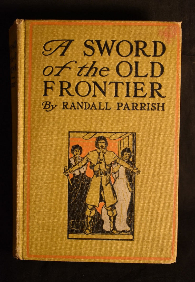 A Sword of the Old Frontier : A Tale of Fort Chartres and Detroit