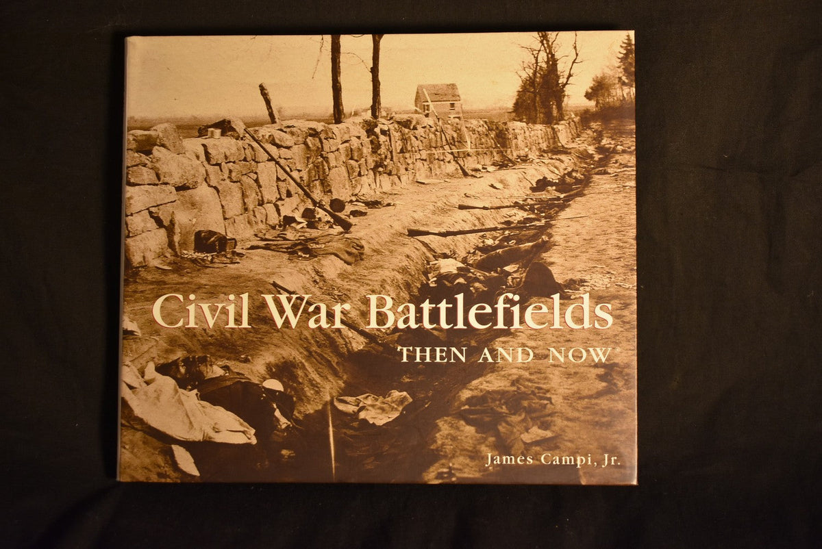 Civil War Battlefields Then and Now