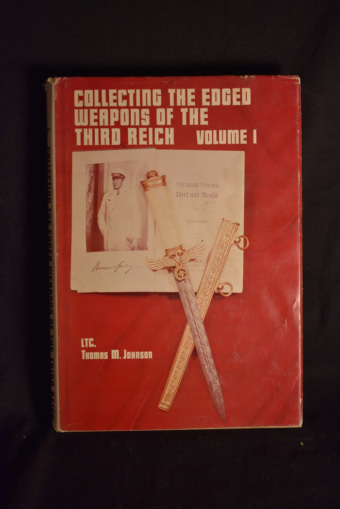 Collecting The Edged Weapons of the Third Reich - Volume I