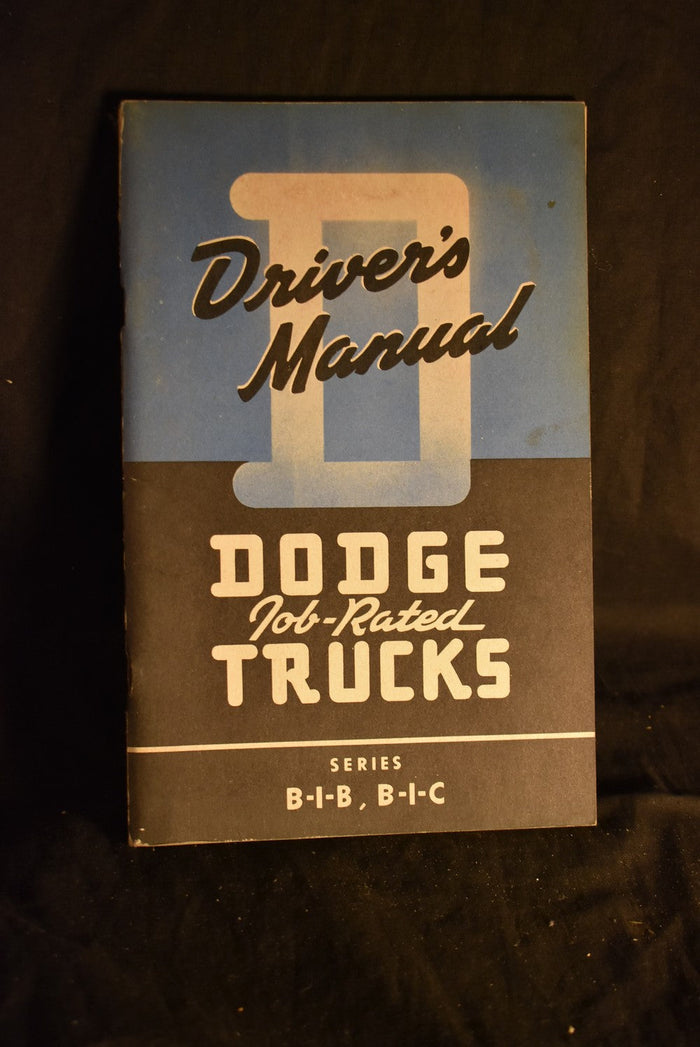 Dodge Job-Rated Truck Driver Manual : Series B-I-B, B-I-C