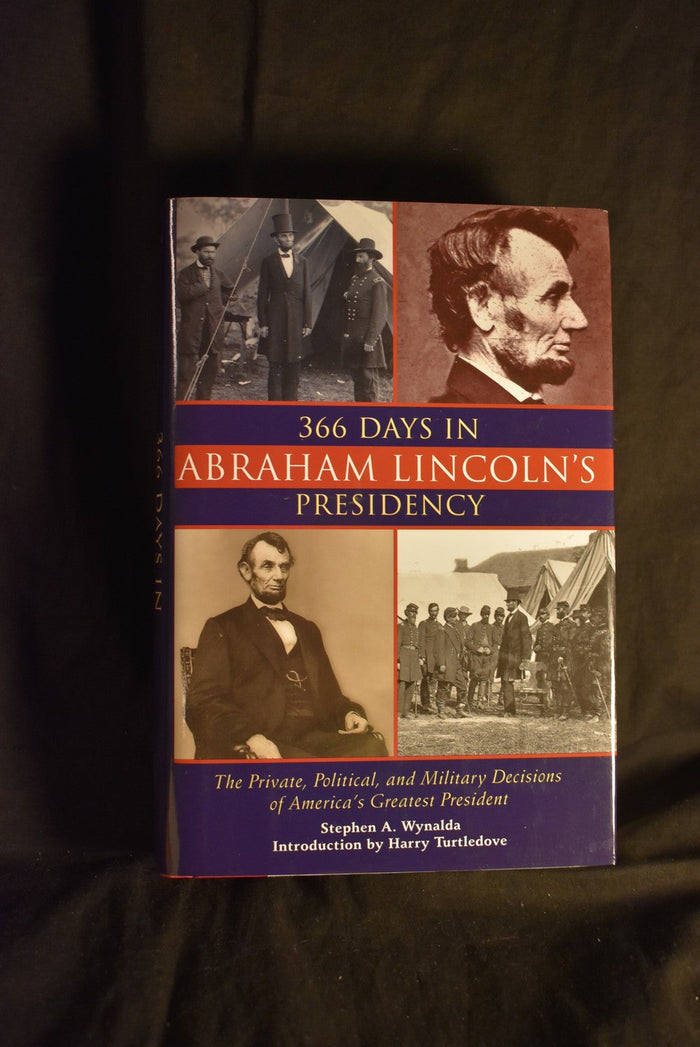 366 Days in Abraham Lincoln's Presidency