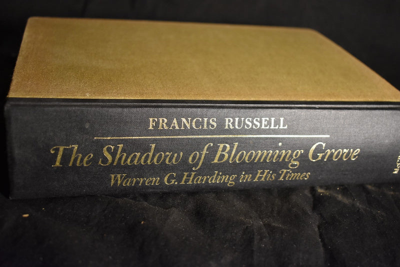 The Shadow of Blooming Grove: Warren G. Harding in His Times