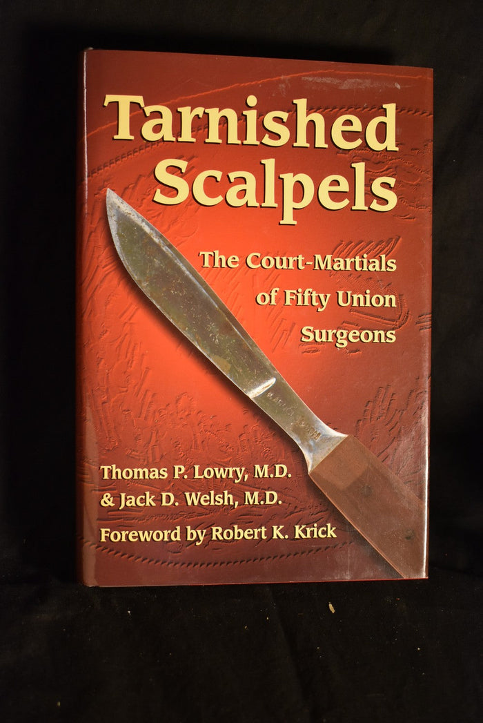 Tarnished Scalpels: The Court Martials of Fifty Union Surgeons