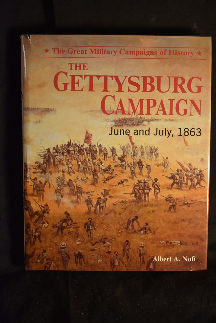 The Gettysburg Campaign : June and July 1863