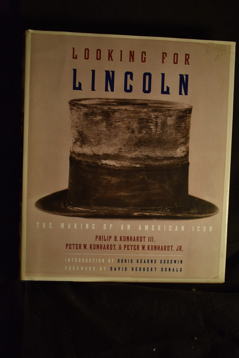 Looking For Lincoln: The Making of an American Icon