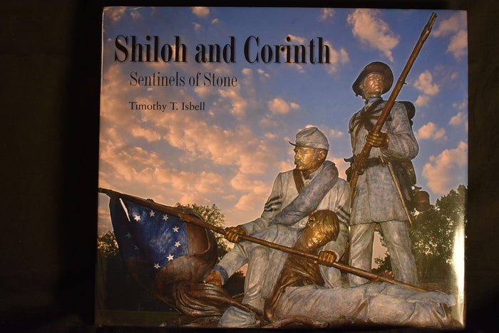 Shiloh and Corinth: Sentinels of Stone