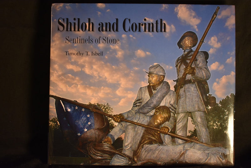 Shiloh and Corinth: Sentinels of Stone