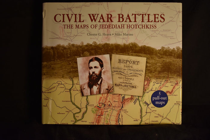 Civil War Battles: The Maps of Jedediah Hotchkiss