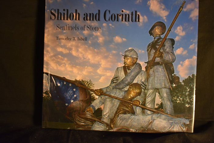 Shiloh and Corinth: Sentinels of Stone 1