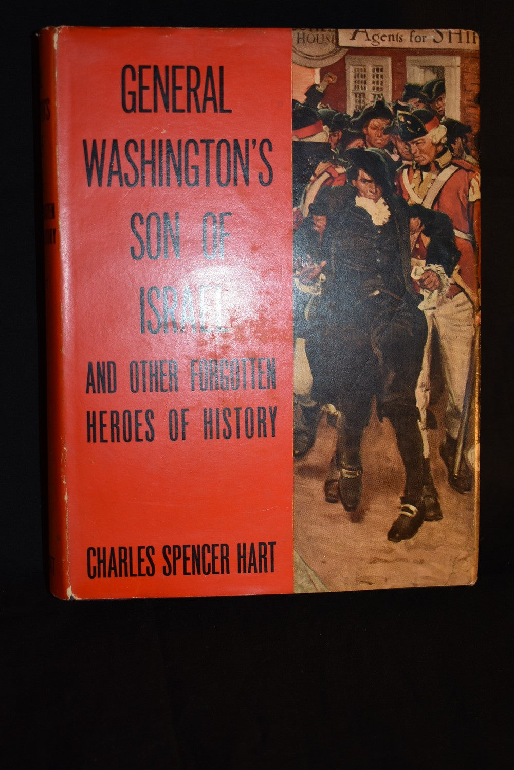 General Washington's Son of Israel and Other Forgotten Heroes of History