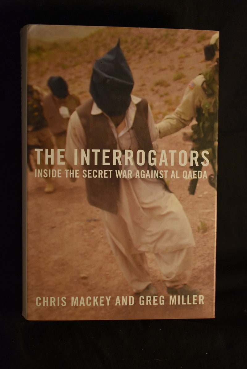 The Interrogators: Inside The Secret War Against Al Qaeda