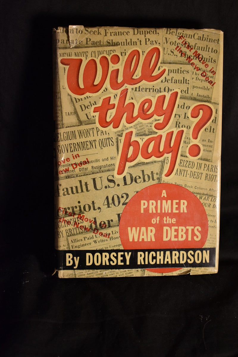 Will They Pay? : A Primer of the War Debts