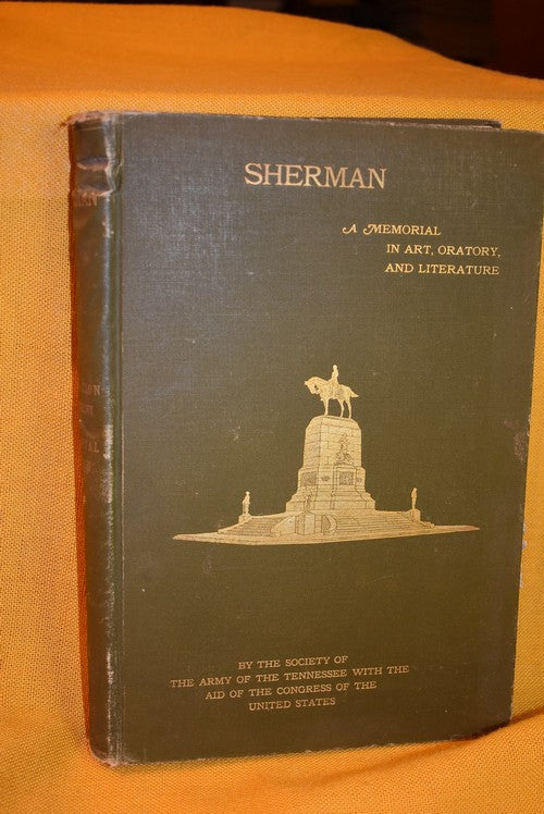 Sherman: A Memorial in Art, Oratory and Literature