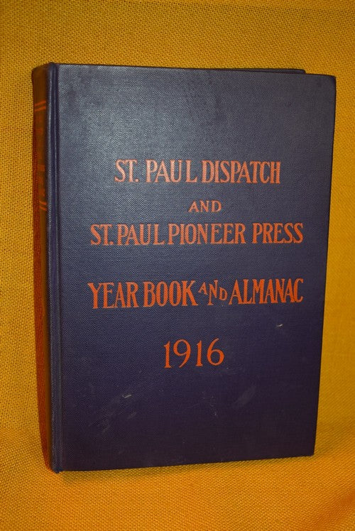 St. Paul Dispatch and St. Paul Pioneer Press Yearbook and Almanac 1916