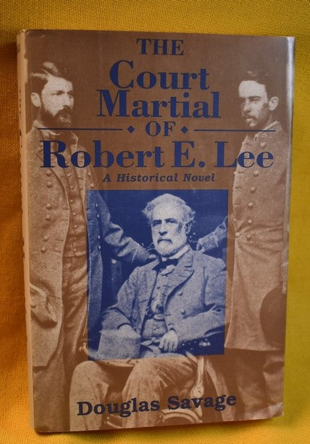 The Court Martial of Robert E. Lee